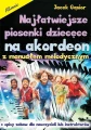 Jacek Gąsior: Najłatwiejsze piosenki dziecięce na akordeon z manuałem melodycznym