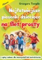 Jacek Gąsior: Najłatwiejsze piosenki dziecięce na flet prosty