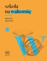 Szkoła na waltornię z. 1 i 2 - Wojciech Kamionka