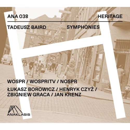 Tadeusz Baird: Symphonies / Symfonie - seria Heritage - 2 płyty CD