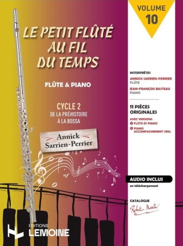 Annick Sarrien Perrier: Le Petit Flute volume 10 - Le Petit Flute au Fil du Temps (+ audio online) - nuty na flet poprzeczny