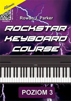 Rowan J. Parker: Rockstar Keyboard Course (+ mp3 online) - poziom 3 - szkoła gry na keyboard