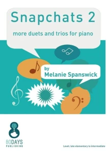 Melanie Spanswick: Snapchats 2 - duets and trios for piano - nuty na fortepian na cztery lub sześć rąk