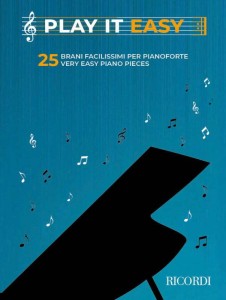 Play It Easy: 25 very easy piano pieces - bardzo łatwe utwory - nuty na pianino