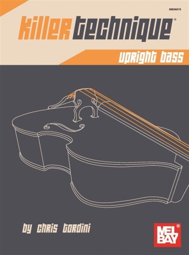 Killer Technique - Upright Bass - ćwiczenia na kontrabas - Chris Tordini