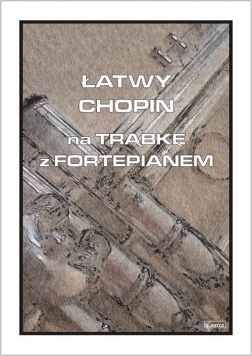 Łatwy Chopin - nuty na trąbkę z fortepianem