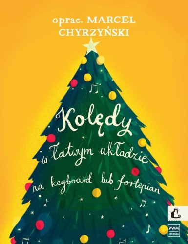 Marcel Chyrzyński: Kolędy w łatwym układzie na keyboard lub fortepian