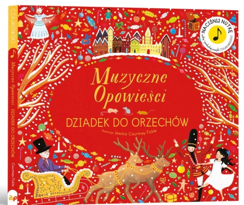 Muzyczne opowieści - Dziadek do orzechów - książeczka dźwiękowa dla dzieci