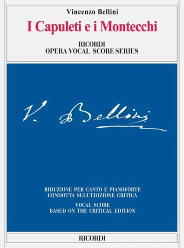 Vincenzo Bellini: I Capuleti e i Montecchi - Capuleti i Montecchi - opera - nuty na głos, chór i fortepian