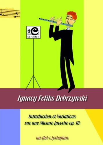 Ignacy Feliks Dobrzyński: Introduction et Variations sur une Mazure favorite op. 18 - nuty na flet poprzeczny i fortepian