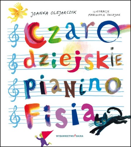 Joanna Olejarczyk: Czarodziejskie pianino Fisia - bajka muzyczna dla dzieci