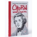 Monika Utnik, Paulina Mingiacchi: Chopin Warszawiak - historia wielkiego kompozytora