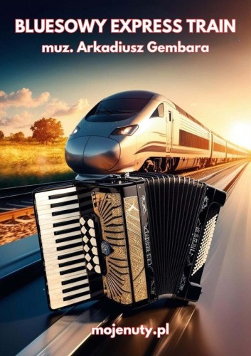 Bluesowy Express Train - Arkadiusz Gembara - nuty na akordeon solo