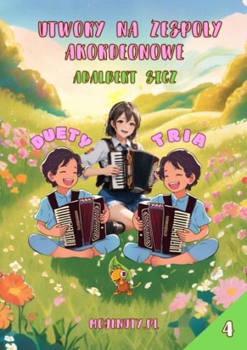 Duety i trio - Utwory na akordeon guzikowy i klawiszowy 4 - Adalbert Sicz - nuty na akordeon dla uczniów