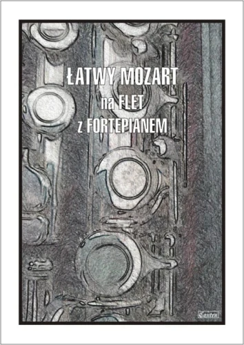 Łatwy Mozart - nuty na flet poprzeczny z fortepianem