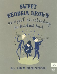 Sweet Georgia Brown - nuty na zespół dixielandowy - Adam Brzozowski
