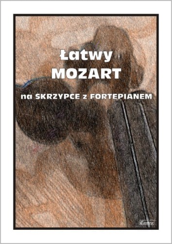 Łatwy Mozart - nuty na skrzypce z fortepianem