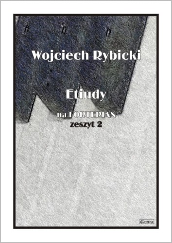 Wojciech Rybicki: Etiudy na fortepian 2 - nuty na fortepian