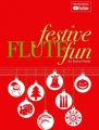 Festive Flute Fun - Karen North - utwory na różne święta na koniec roku kalendarzowego - solo, duety, tria - nuty na flet poprzeczny