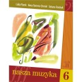 Nasza muzyka 6 - Lidia Florek, Tatiana Stachak, Ilona Tomera-Chmiel - podręcznik i solfeż do kształcenia słuchu dla klasy 6 szkoły muzycznej I stopnia