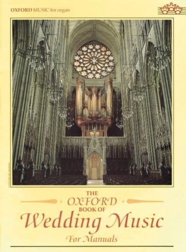 The Oxford Book of Wedding Music for Manuals - nuty na organy na uroczystości weselne - Malcolm Archer