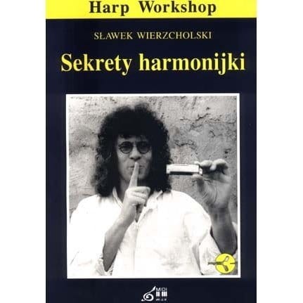 Sekrety harmonijki - Sławomir Wierzcholski - szkoła gry na harmonijce (+ płyta CD)