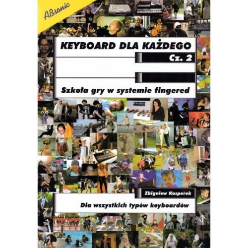 Keyboard dla każdego cz. 2 - Szkoła gry w systemie single finger chord - Zbigniew Kasperek