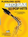 Playalong 50/50: Alto Sax - 50 Pop Hits - nuty na saksofon altowy - Jenni Norey (+ audio online)