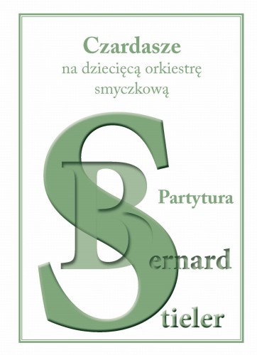 Czardasze na dziecięcą orkiestrę smyczkową - Bernard Stieler - partytura