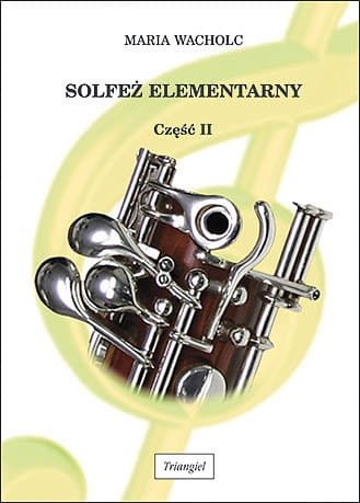 Maria Wacholc: Solfeż elementarny część II - podręcznik do kształcenia słuchu klasa 2