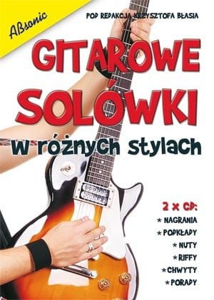 Gitarowe solówki w różnych stylach (+ mp3 online)- Krzysztof Błaś - nuty na gitarę