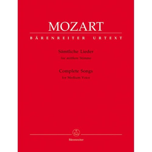 Wolfgang Amadeus Mozart - Complete Songs for Medium Voice - Pieśni na głos średni - nuty na głos solo i fortepian