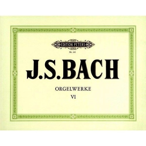 Jan Sebastian Bach: Orgelwerke VI - Dzieła organowe tom 6