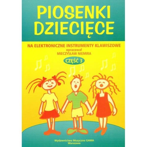 Piosenki dziecięce cz. 3 - Mieczysław Niemira - nuty na keyboard