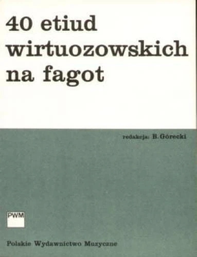 40 etiud wirtuozowskich na fagot - Benedykt Górecki