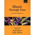 Music Through Time Flute Book 3 - Paul Harris, Sally Adams - nuty na flet z akompaniamentem