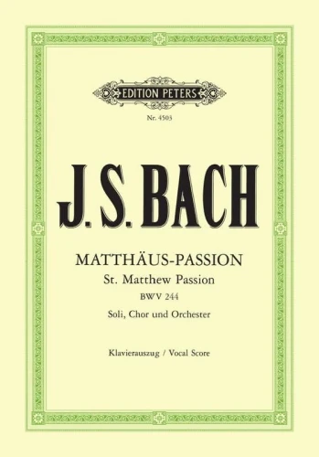 Jan Sebastian Bach - Matthaus-Passion BWV 244 - St. Matthew Passion - Pasja wg św. Mateusza - nuty na chór + wyciąg fortepianowy - Kurt Soldan, Siegfried Ochs