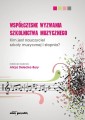 Współczesne wyzwania szkolnictwa muzycznego - kim jest nauczyciel szkoły muzycznej I stopnia? - Alicja Delecka-Bury