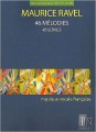 46 Melodies (medium / low voice) - Maurice Ravel - 46 pieśni na głos średni lub niski