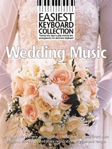 Easiest Keyboard Collection: Wedding Music - melodie ślubne w łatwym opracowaniu na keyboard