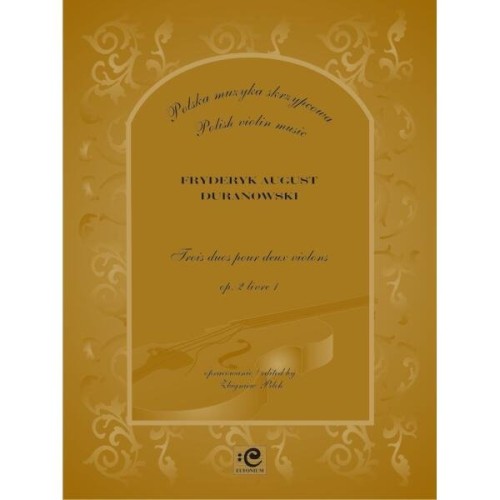 Trois duos pour deux violons op. 2 livre 1 - nuty na duet skrzypcowy - Fryderyk Duranowski, Zbigniew Plich