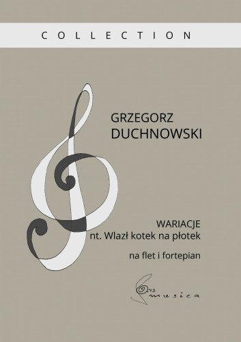 Wariacje na temat Wlazł kotek na płotek - Grzegorz Duchnowski - nuty na flet i fortepian