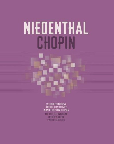 Chopin XVII - Międzynarodowy Konkurs Pianistyczny im. Fryderyka Chopina - Chris Niedenthal - album