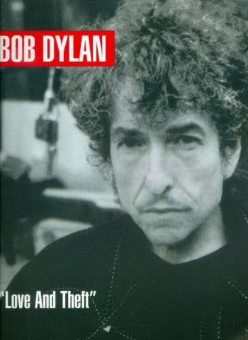Bob Dylan: Love and Theft - nuty na fortepian, melodia, akordy gitarowe, słowa