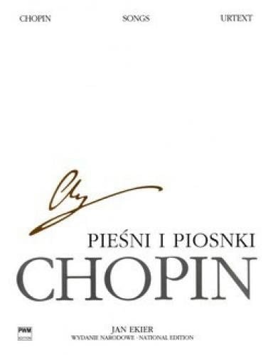 Fryderyk Chopin: Wydanie Narodowe tom 36B posthumous - Pieśni i piosnki - Jan Ekier - nuty na głos z fortepianem