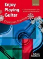 Enjoy Playing Guitar: Christmas Crackers - Debbie Cracknell - 14 łatwych aranżacji kolęd na gitarę oraz zespół gitarowy