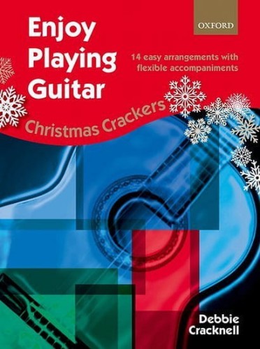 Enjoy Playing Guitar: Christmas Crackers - Debbie Cracknell - 14 łatwych aranżacji kolęd na gitarę oraz zespół gitarowy