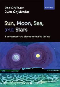 Sun, Moon, Sea, and Stars - 8 contemporary pieces for mixed voices - Bob Chilcott, Jussi Chydenius - nuty na chór SATB