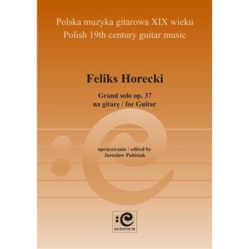 Grand solo op. 37 - nuty na gitarę klasyczną - Feliks Horecki, Jarosław Pabisiak