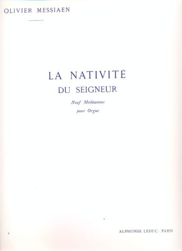 Olivier Messiaen: La Nativite Du Seigneur - Neuf Meditations pour Orgue (9) - nuty na organy